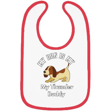 Discover My Dog Is My Thunder Buddy Bibs