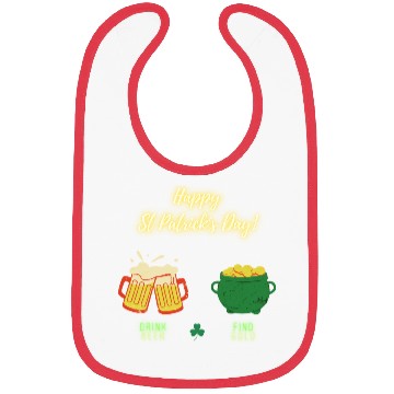 Discover Happy Saint Patrick s Day Drink Beer Find Gold Bibs