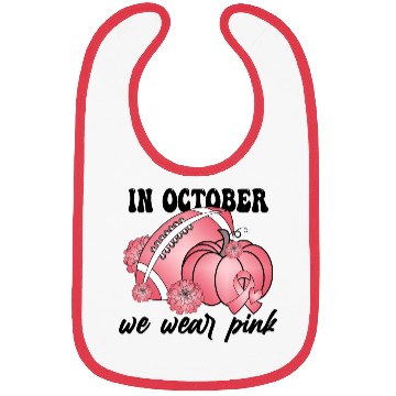 Discover In October We Wear Pink Bibs
