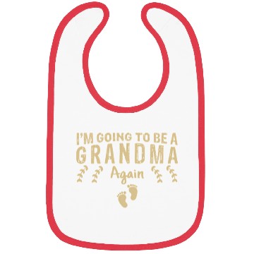 Discover I'M Going To Be A Grandma Again Pregnancy Bibs