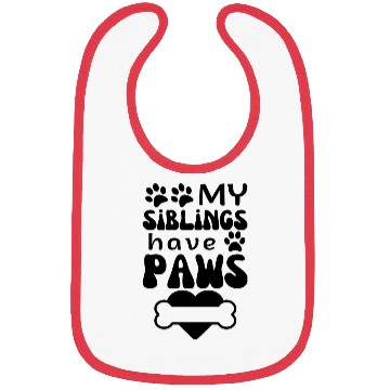 Discover MY siblings have Paws,funny Dog baby Infant Outfit Bibs