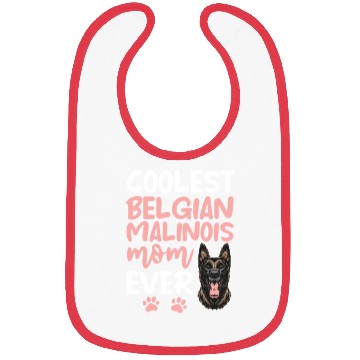 Discover Coolest Belgian Malinois Mom Ever Bibs