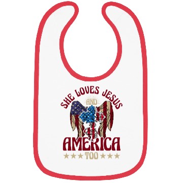 Discover She loves jesus and America too Bibs