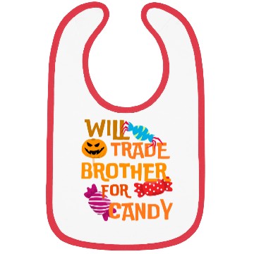 Discover Halloween Will Trade Brother For Candy Bibs
