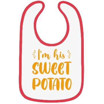 Discover I m His Sweet Potato Funny Thanksgiving Dinner Bibs