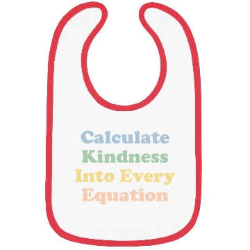 Discover Math Teacher Kindness Calculate Kindness Bibs