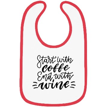 Discover Start With Coffee End, With Wine Design Collection Bibs