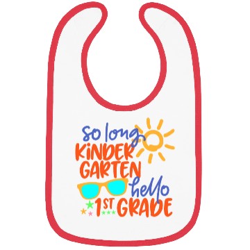 Discover SO LONG KINDERGARTEN HELLO 1st GRADE Teacher Bibs