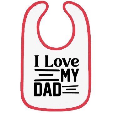 Discover I love my Dad Bibs