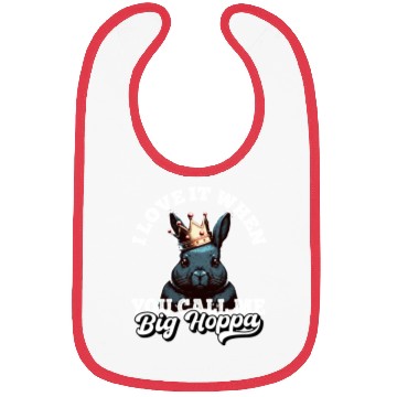 Discover I Love It When You Call Me Big Hoppa Funny Easter Bibs