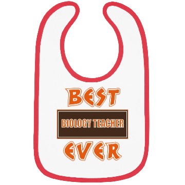 Discover Best Biology Teacher Ever Bibs