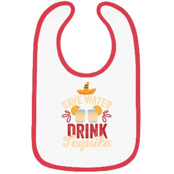 Discover Save Water Drink Tequila Cinco De Mayo Bibs