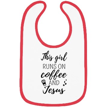 Discover This Girl Runs On Coffee And Jesus Ii Bibs
