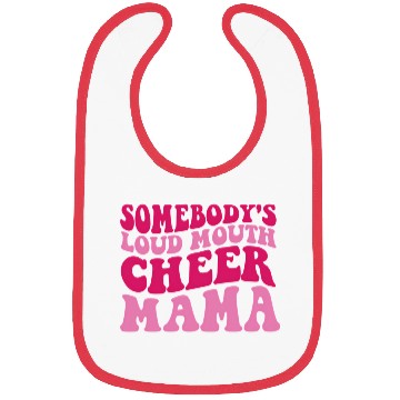 Discover Somebody'S Loud Mouth Cheer Mama Bibs