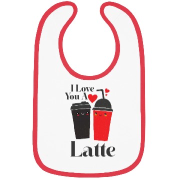 Discover I Love You A Latte Couples Romance Bibs