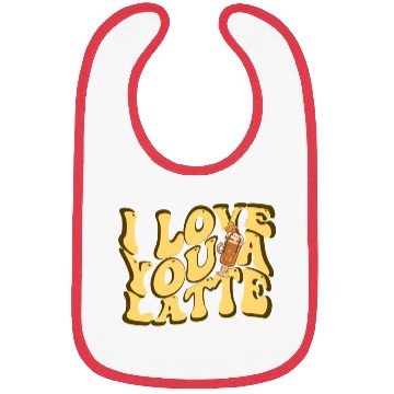 Discover I Love You A Latte Couples Romance Bibs