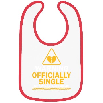 Discover Warning Officially Single Eager Attitude Bibs