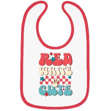 Discover Red White And Cute, Independence Day Bibs