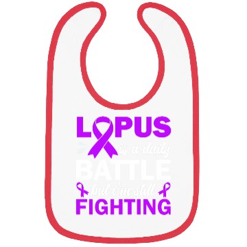 Discover Lupus Is A Daily Battle But I'm Still Fighting Bibs
