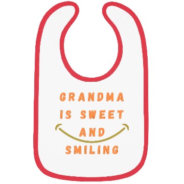 Discover Grandma is sweet and smiling Bibs