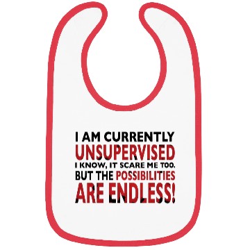 Discover I am currently unsupervised girl Bibs