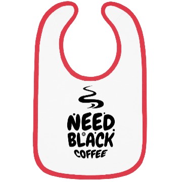 Discover Need black Coffee nature Bibs