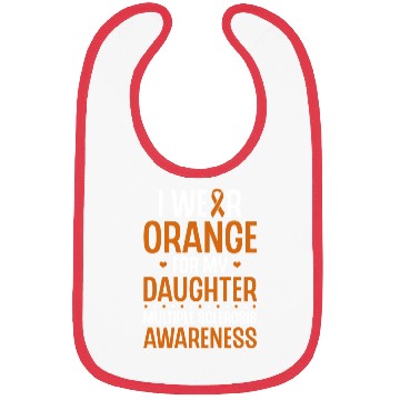 Discover I Wear Orange For My Daughter Multiples Sclerosis Bibs
