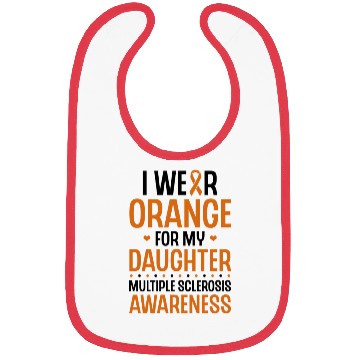 Discover I Wear Orange For My Daughter Multiples Sclerosis Bibs