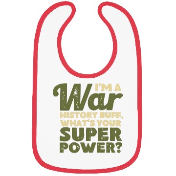 Discover I'm a War History Buff - WW2 Enthusiast Bibs