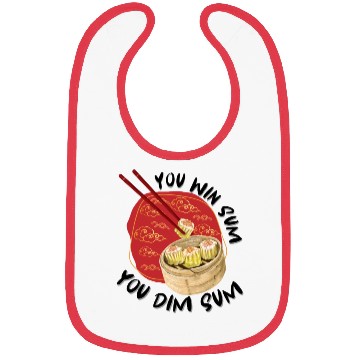 Discover You Win Sum You Dim Sum Dim Sum (Black Text) Bibs
