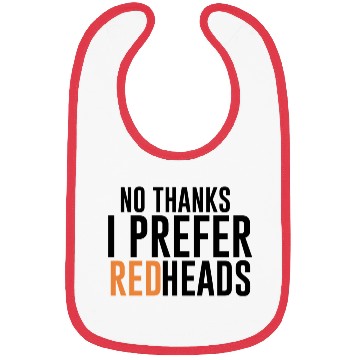 Discover No Thanks I Prefer Redheads Hair Bibs