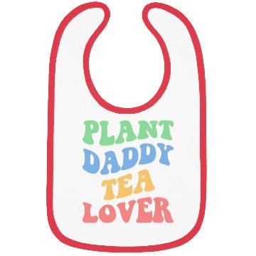 Discover Plant Daddy Tea Lover Iv Bibs