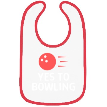 Discover Yes To Bowling Bowler Quote Saying Bibs