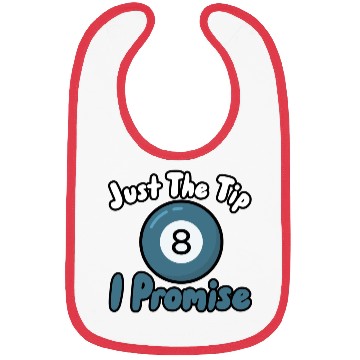 Discover Just The Tip I Promise Bibs