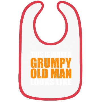 Discover This Is W A Grumpy Old Looks Like Age Sarcasm Bibs