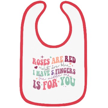 Discover Snarky Sarcastic Middle Finger Valentines Day Poem Bibs