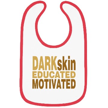 Discover Darkskin educated motivated Melanin apparel Bibs