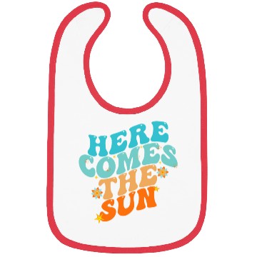 Discover Here Comes The Sun Funny Bibs