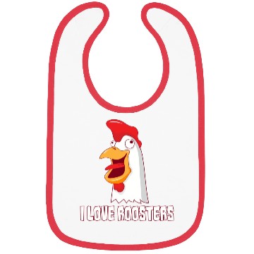 Discover I love Roosters I love Cock Bibs