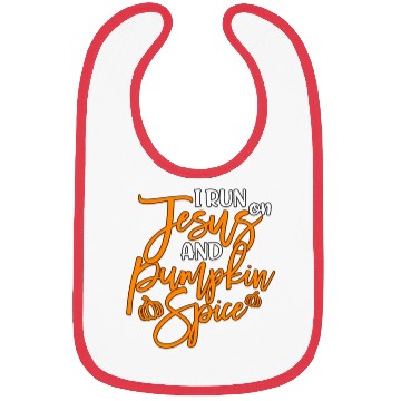 Discover Running I Run On Jesus And Pumpkin Spice Bibs
