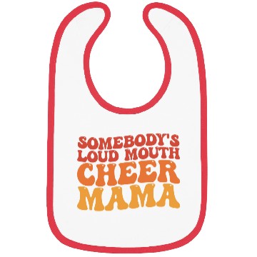 Discover Groovy Somebody's Loud Mouth Cheer Mama Bibs