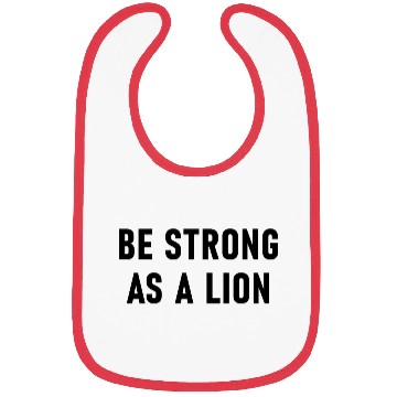 Discover Be Strong As A Lion Bibs