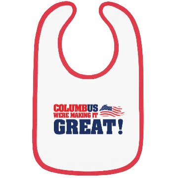 Discover Columbus Day Columbus Were Make It Great Bibs