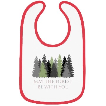 Discover May The Forest Be With You Bibs