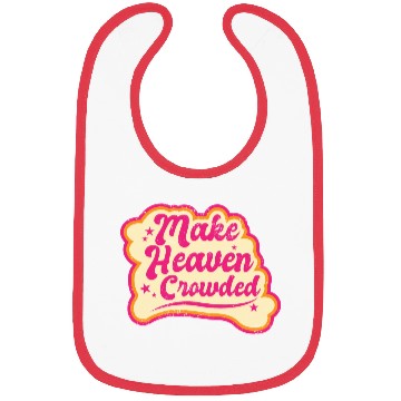 Discover Make Heaven Crowded Bible Scripture Jesus Bibs