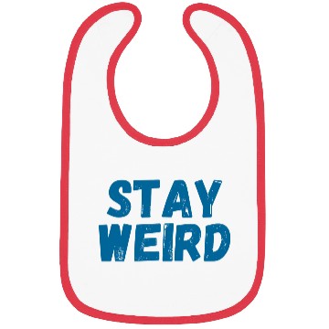 Discover stay weird Bibs