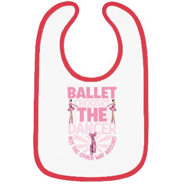 Discover Ballet Ballerina Dance Dancer Dancing Ballet Gift Bibs