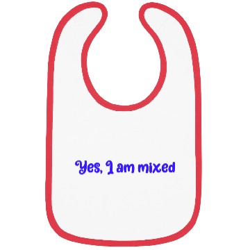 Discover Yes I am mixed ethnically ambiguous babes summer Bibs