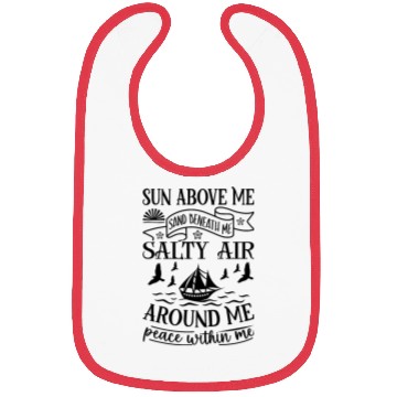 Discover Sun above me sand beneath me salty air Bibs