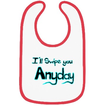 Discover Ill swipe you anyday 1 Black and Blue Bibs